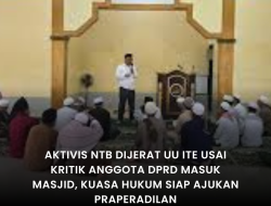 Aktivis NTB Dijerat UU ITE Usai Kritik Anggota DPRD Masuk Masjid, Kuasa Hukum Siap Ajukan Praperadilan